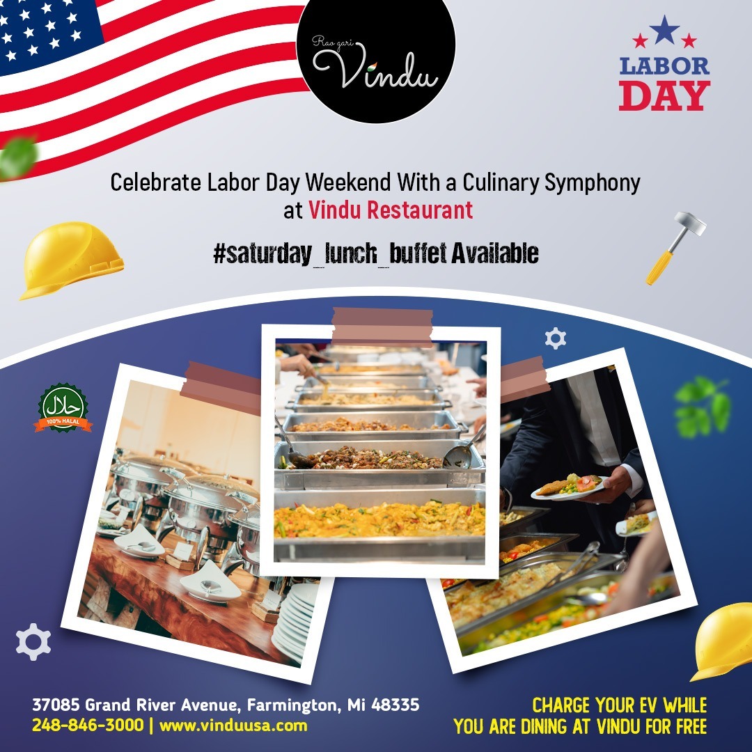 "📷 Celebrate Labor Day Weekend With a Feast! 📷 Join Us at Vindu Restaurant for an Indulgent Lunch Buffet That Will Tantalize Your Taste Buds. 📷📷
Book your table now and savor the flavors of freedom this Labor Day Weekend. 📷📷
📷: 248-846-3000