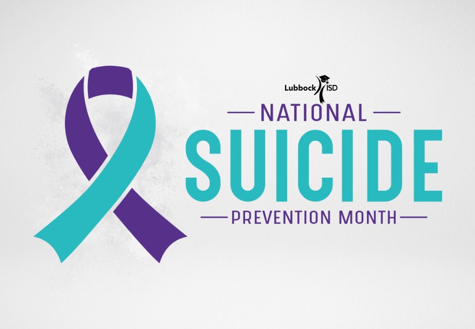 National Suicide Prevention Month lubbockisd.org/article/122652…