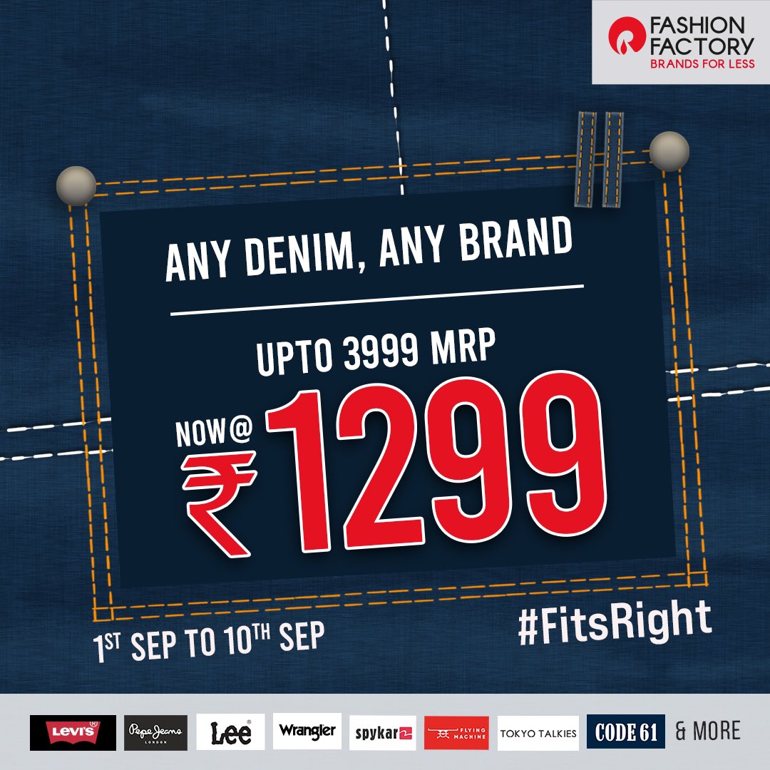 FashionF_IND's tweet photo. If it #FitsRight, make it yours!
Get any denim from any brand upto  MRP 3999, at just Rs. 1299
Get yourself a pair that #FitsRight!

Offer valid from 1st  to 10th September.

Denim offer not valid in Kerala.

#Fashion 365 Days | 20 - 70% #Discounts | #BestBrands 

TnC applied. https://t.co/e6tdXO2WoA