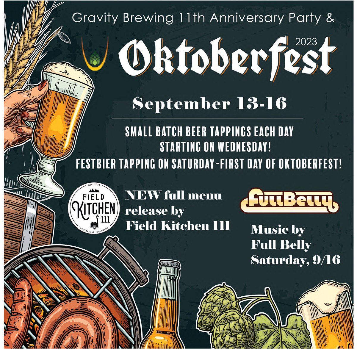 Join us for our 11th Anniversary #Oktoberfest celebration 9/13 - 9/16! Special beer tappings each day! <a href="/fullbellymusic/">Full Belly</a> live at 6pm on 9/16! New full menu debut from #fieldkitchen111