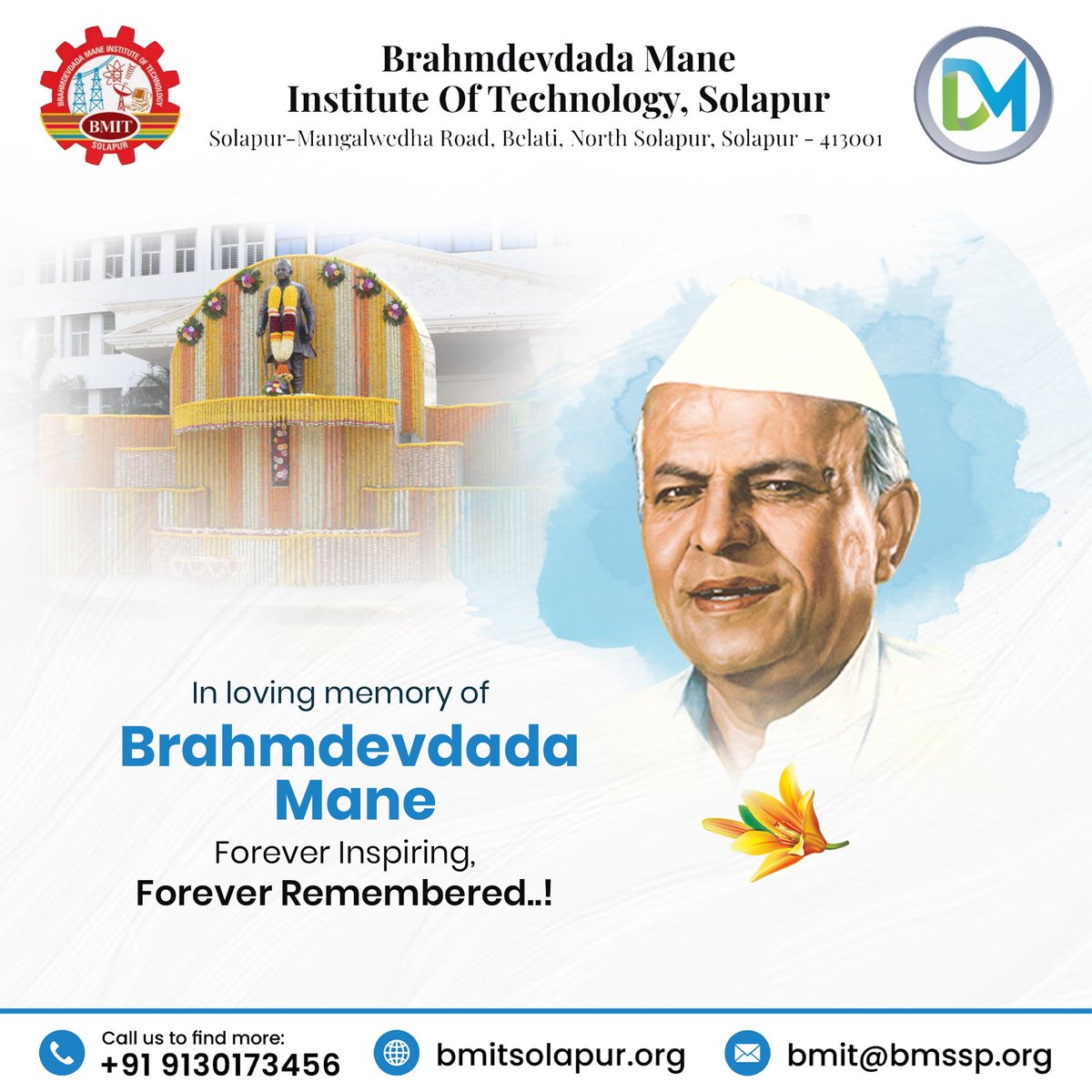 Inspiring Lives, Honoring Legacies : BMIT College pays tribute to the extraordinary life of Brahmdevdada Mane, forever immortalized in our hearts. 

#bmitcollege #dilip_brahmdevdada_mane #brahmdevdadamane #smrutidin #lovingmemory #rememberedforever #inspiring #education #solapur