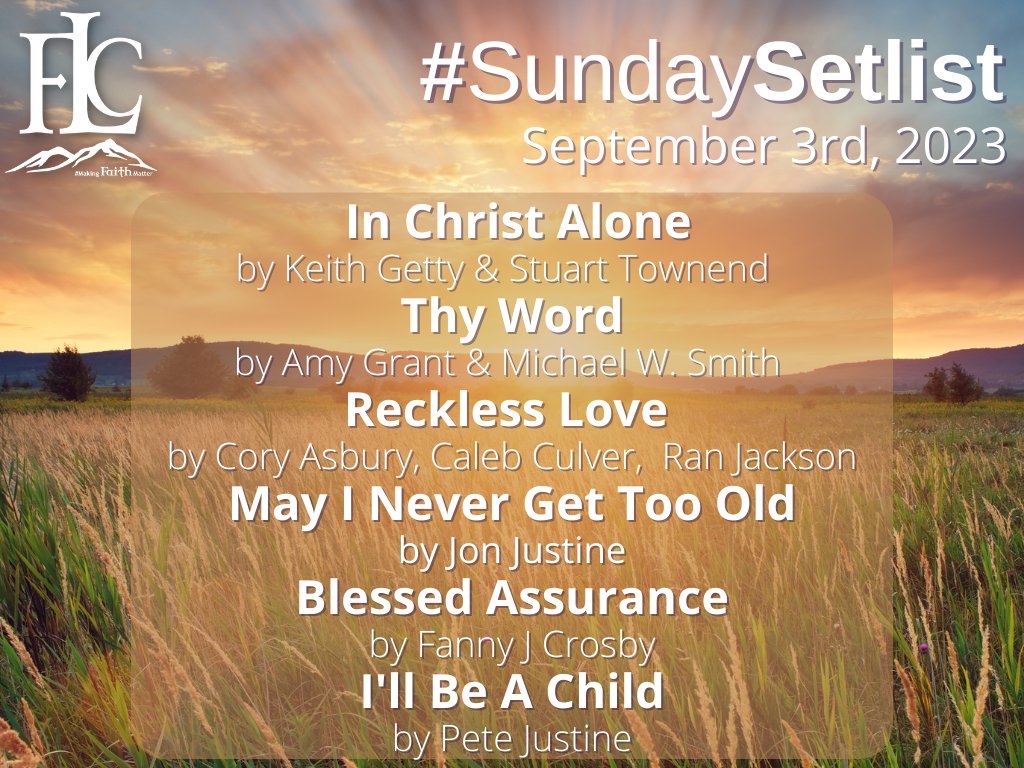 FLCCalgary's tweet photo. #MakingFaithMatter #SetlistSaturday #SundaySetlist #Worship #WorshipMusic https://t.co/SDMYT7k6Et