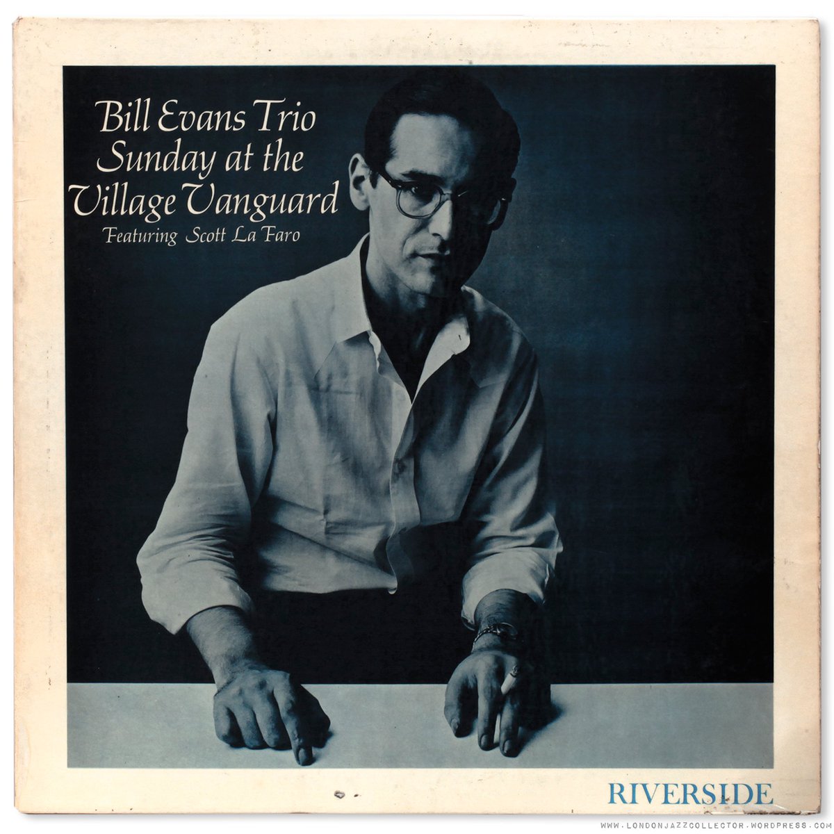 Today’s Great Jazz Album is “Sunday at the Village Vanguard” by Bill Evans, released by Riverside Records in October of 1961 (recorded live on 6/25/1961).