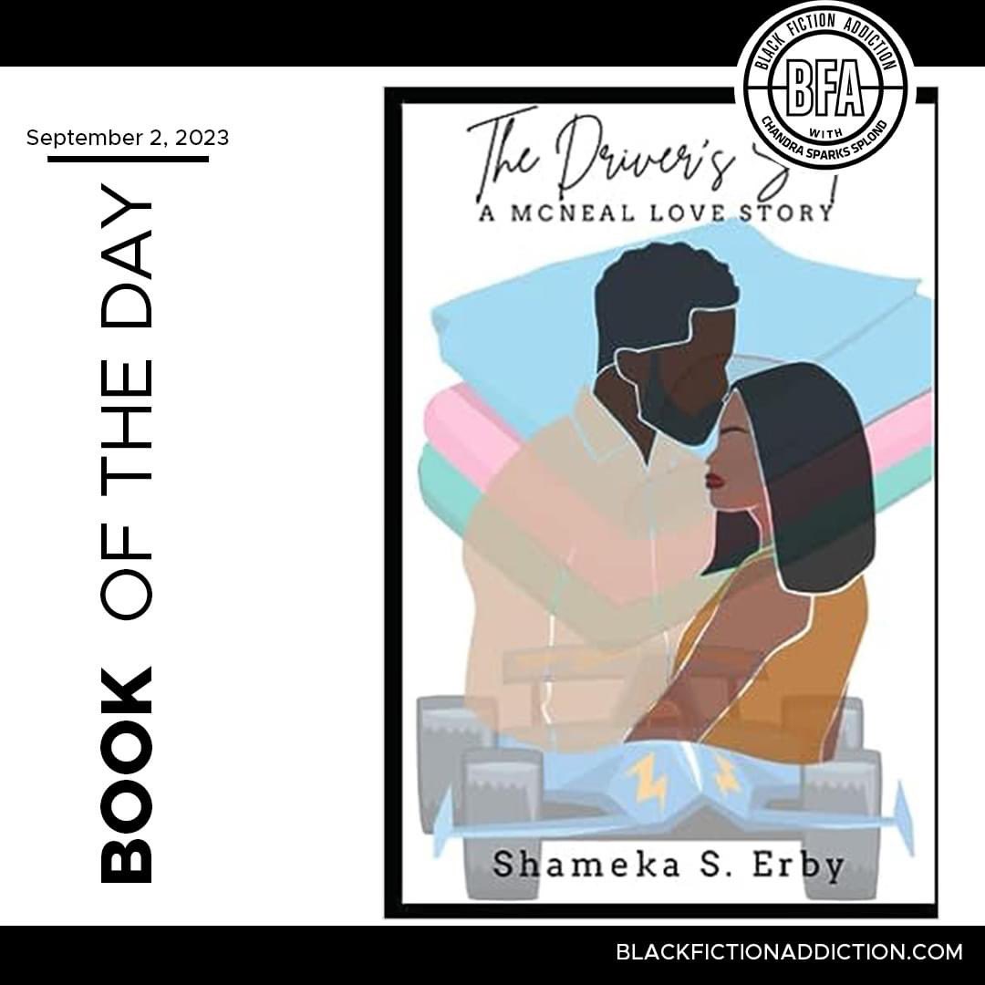 #bookoftheday: The Driver’s Seat by 
Shameka S. Erby

Sparks fly fast for the two opposites, and even though Ryan is positive he has found his dream woman, convincing Joanna is an uphill battle.

amzn.to/3OAPNbK