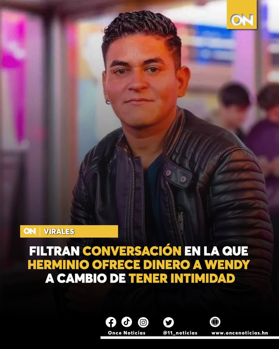 11_Noticias's tweet photo. #VIRALES🟡|A través de la red social Tik-Tok se ha filtrado una conversación aparentemente de Herminio Juárez, en la que ofrece dinero a Wendy a cambio de que tengan intimidad.
Mira el momento aquí:
https://t.co/hjC52Nm86q
#Herminio #Filtran #Conversación https://t.co/VISg1t9wft