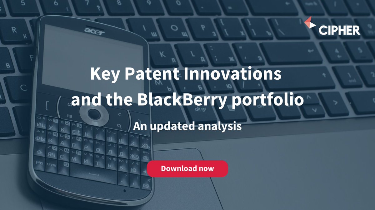 cipher_ai's tweet photo. What areas of the @BlackBerry #patent portfolio are at risk? Following the acquisition by Key Patent Innovations, we revisited our analysis of what it holds. Download our report to find out more: https://t.co/oGWumduJzd #patents #BlackBerry #IP #technology https://t.co/Wn9O0baK6a