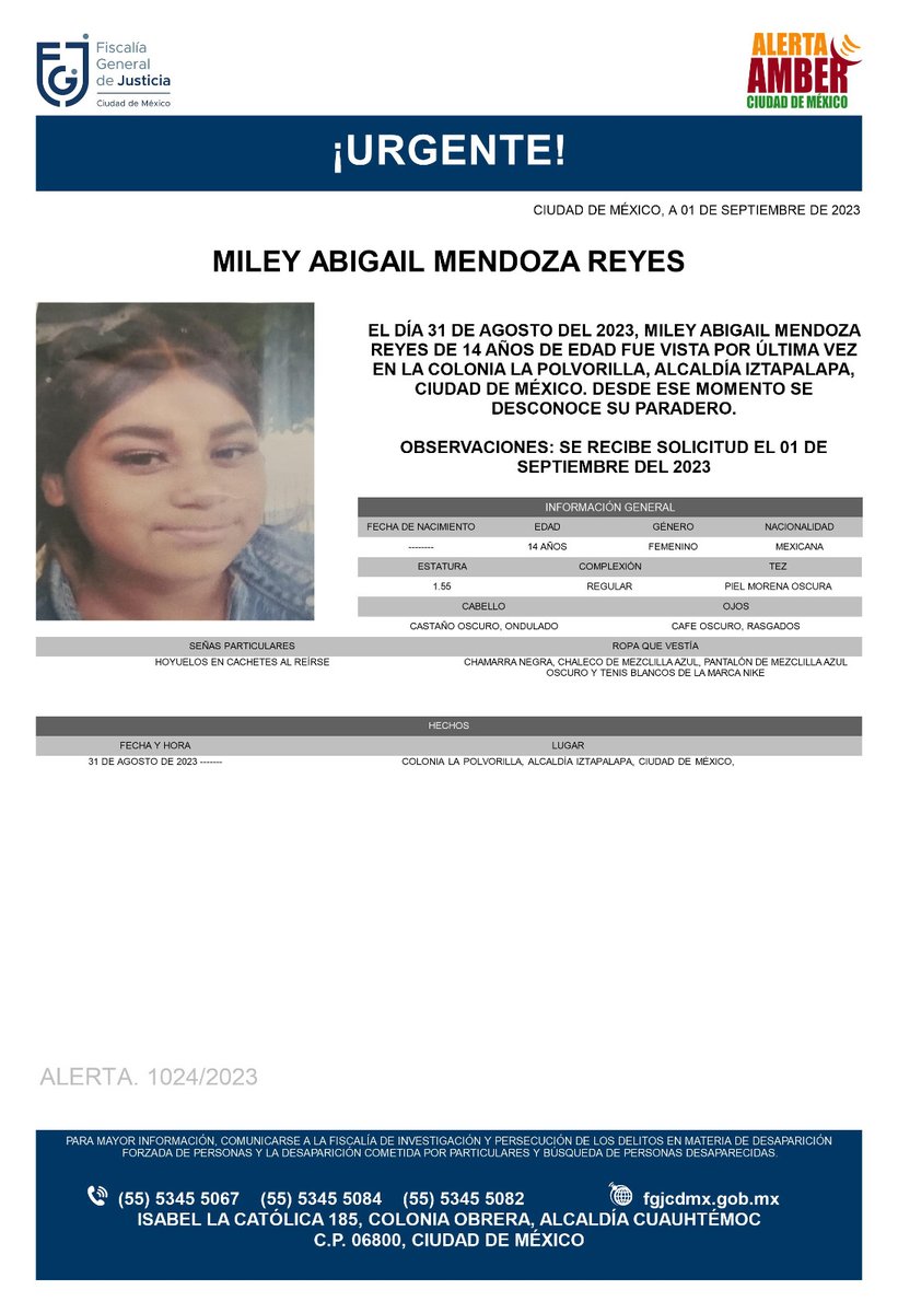 Se activa #AlertaAmber para localizar a una menor de 14 años de edad, de nombre Miley Abigail Mendoza Reyes, fue vista por última vez el día 31 de agosto de 2023 en la colonia La Polvorilla, alcaldía Iztapalapa