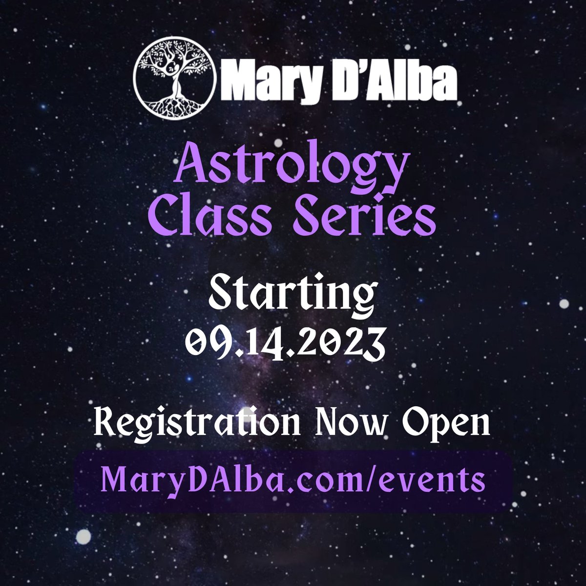 NEW ASTROLOGY CLASS SERIES!  The first class starts September 14th!  Registration is now open at MaryDAlba.com/events