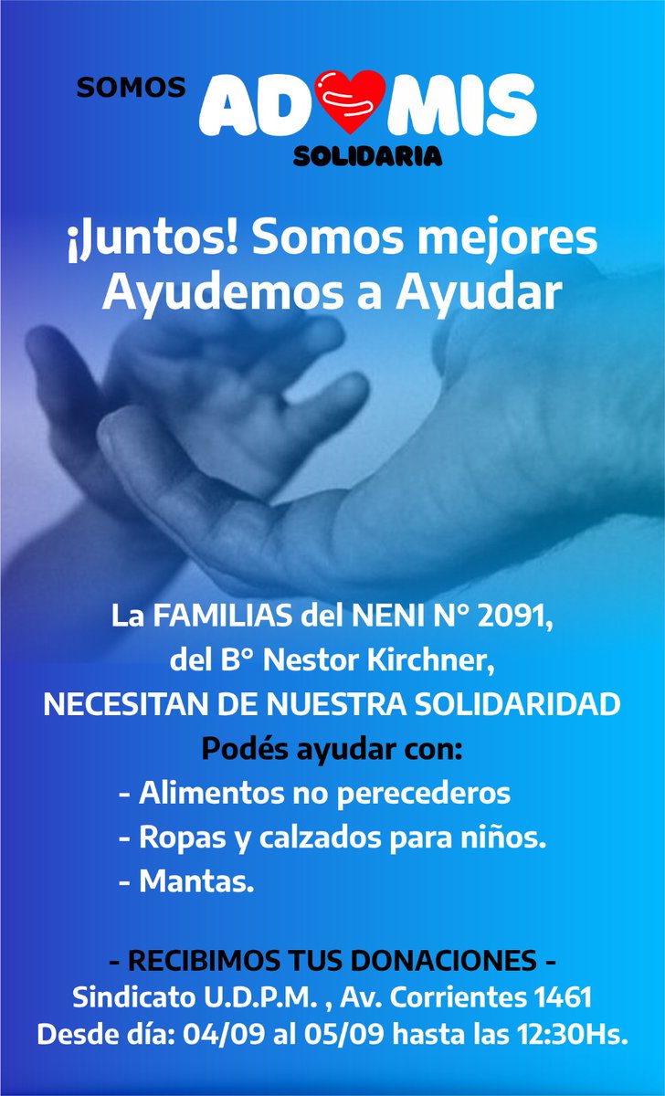 Desde AD❤Mis Solidaria Nivel Inicial, estamos solicitando de tu solidaridad para las familias de los alumnos del Neni 2091 Nestor Kirchner. *Ayudemos a ayudar.*