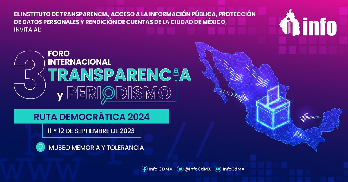 TEPJF_EJE's tweet photo. Te invitamos a seguir el 3° Foro Internacional #TransparenciaYPeriodismo, organizado por el @InfoCdMex

🗓️ 11 y 12 de septiembre 

📍 @MuseoMyT

🔍 Registro, programas y más detalles en https://t.co/n1ZzPxbwEk https://t.co/iduJ0mCFne
