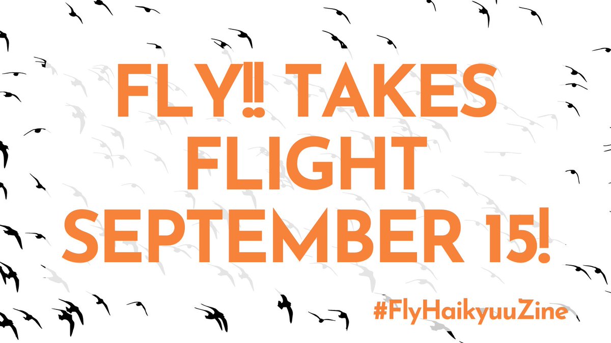 FlyHaikyuuZine's tweet photo. We are so excited to announce that Fly!!, our free Haikyuu fanzine, will be available soon on Friday, September 15!

#FlyHaikyuuZine #Haikyuu #HaikyuuZine #FlyHigh https://t.co/T666ZN05XR