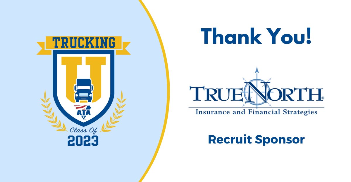 <a href="/TrueNorthInsure/">TrueNorth</a> has generously returned as a recruit sponsor for the Trucking U Class of 2023. #ATATruckingU is thankful for their continued commitment to invest in the bright minds of tomorrow.
