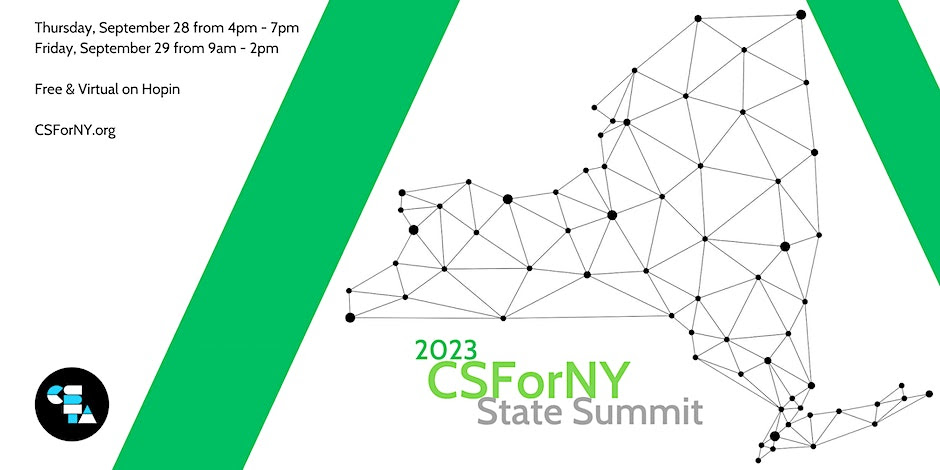 Announcing the 2023 CSForNY State Summit

We're excited to announce that the free, virtual CSForNY State Summit is back for 2023 on Thursday, 9/28 from 4pm - 7pm and Friday, 9/29 from 9am - 2pm.

eventbrite.com/e/2023-csforny…