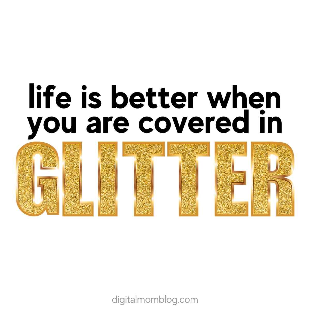 #glitter #glitterquote