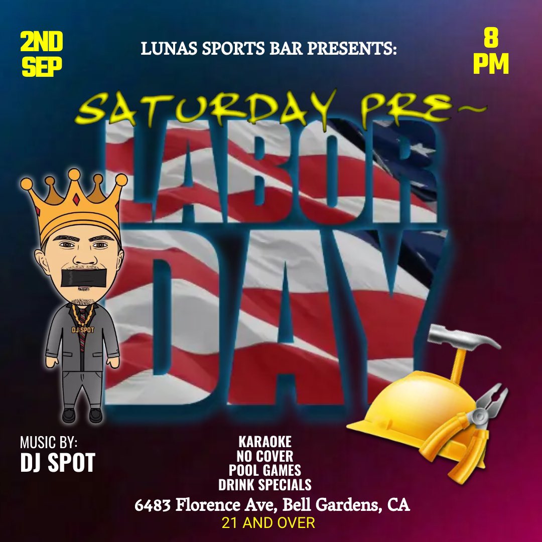 _djspot's tweet photo. ‼️TONIGHT‼️Kick off your Labor Day Weekend inside Lunas #Sports #Bar in #BellGardens #party starts at 8p with myself Dj Spot in the mix until 1:45A, see you there🇺🇸🍻👯‍♀️🎤 #LDW #Dj #LaborDay #GrupoFirme #KarolG #PesoPluma #BadBunny #50Cent #Saturday #Dance #Modelos #Fun #PicofDay https://t.co/0MTzA37r3p