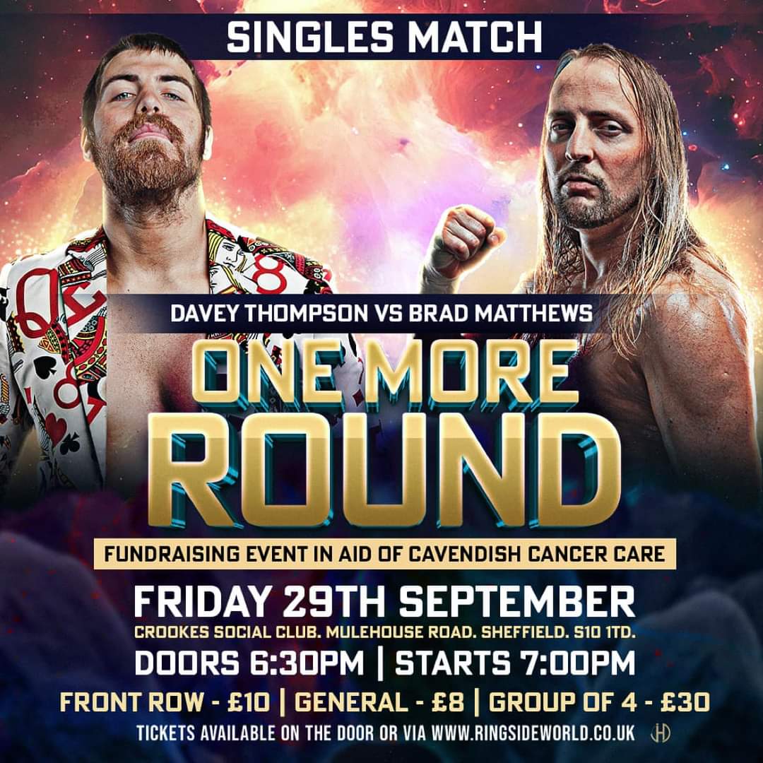 Myself vs Davey Thompson.
Fri Sept 29th in Sheffield.

'JUST. GOOD. WRESTLING.'

Of course. I'm in the match!

Tickets from Ringside World, search 'One More Round'.

#professionalwrestling #prowrestling #whatsonsheffield

(Might hit a GTS as a tribute to CM Punk.)