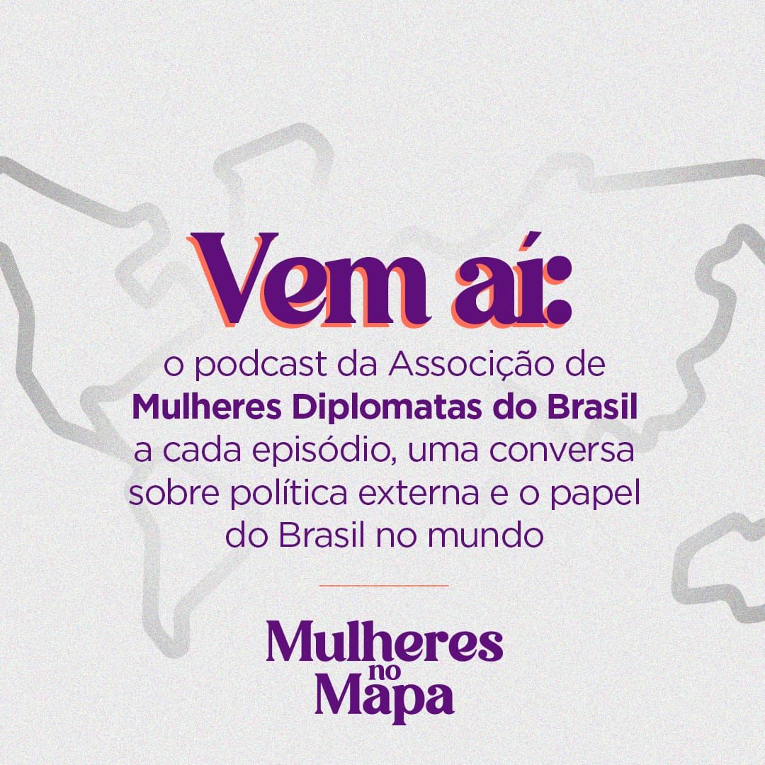 NOVIDADE!! 👏🏽👏🏽👏🏽 Vem por aí o Podcast da AMDB!! MULHERES NO MAPA.
A voz das mulheres sb temas internacionais e política externa 🇧🇷. Acadêmicas e diplomatas conversam com diplomatas e acadêmicas. ⁦<a href="/mulheresnomapa/">Mulheres no Mapa</a>⁩ Sigam nossas redes e ouçam nosso programa. Início 13/9!!