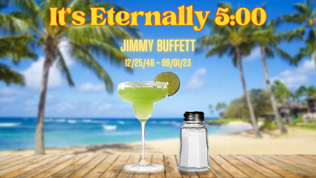 Sad to hear Jimmy Buffett passed away. Everyone should have a margarita in his honor. RIP Jimmy!!! #Margaritaville #JimmyBuffett #jimmybuffet #5OclockSomewhere