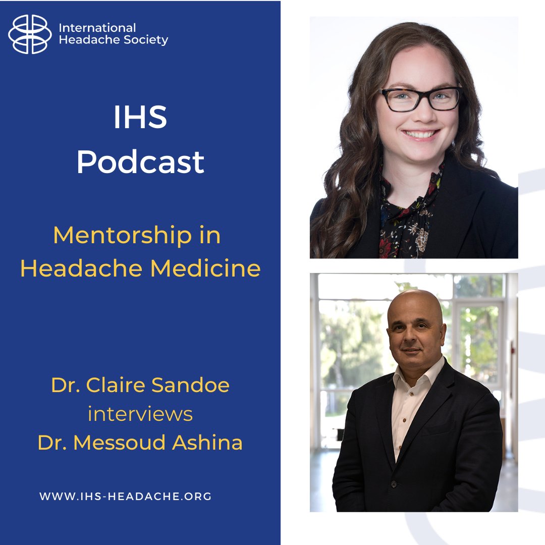 ihs_official's tweet photo. New IHS Podcast in mentorship series!
In the 2nd part of our series on mentorship in headache medicine, Dr. Claire Sandoe @ClaireSandoe interviews IHS Past President Dr. Messoud Ashina @MessoudAshina.
#headache #mentorship #learning_centre #podcasts #ichd3matters https://t.co/v7fxM3VTdh