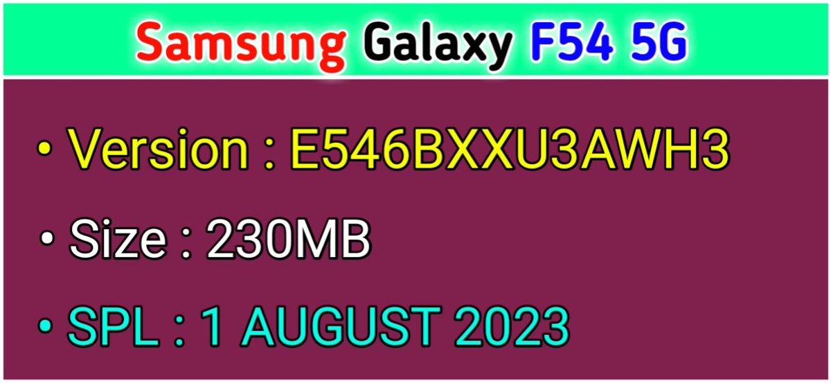 TechActivist666's tweet image. Samsung Galaxy F54 5G grabs August 2023 Security Update in India 🇮🇳 

#Samsung 
#GalaxyF54
#August2023SecurityPatch