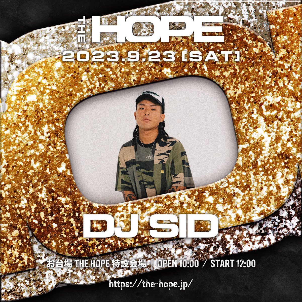 THEHOPE_FES's tweet image. THE HOPE 2023 / 出演アーティスト
DJ SID @DJSID_TTTG
#DJSID

---
"国内最大級" のHIP HOP FES「THE HOPE」
今年はさらに規模を拡大し、お台場にて野外フェスへ進化。

2023.09.23(SAT) at お台場THE HOPE特設会場
早割チケット受付中🎫 ▶ the-hope.jp
