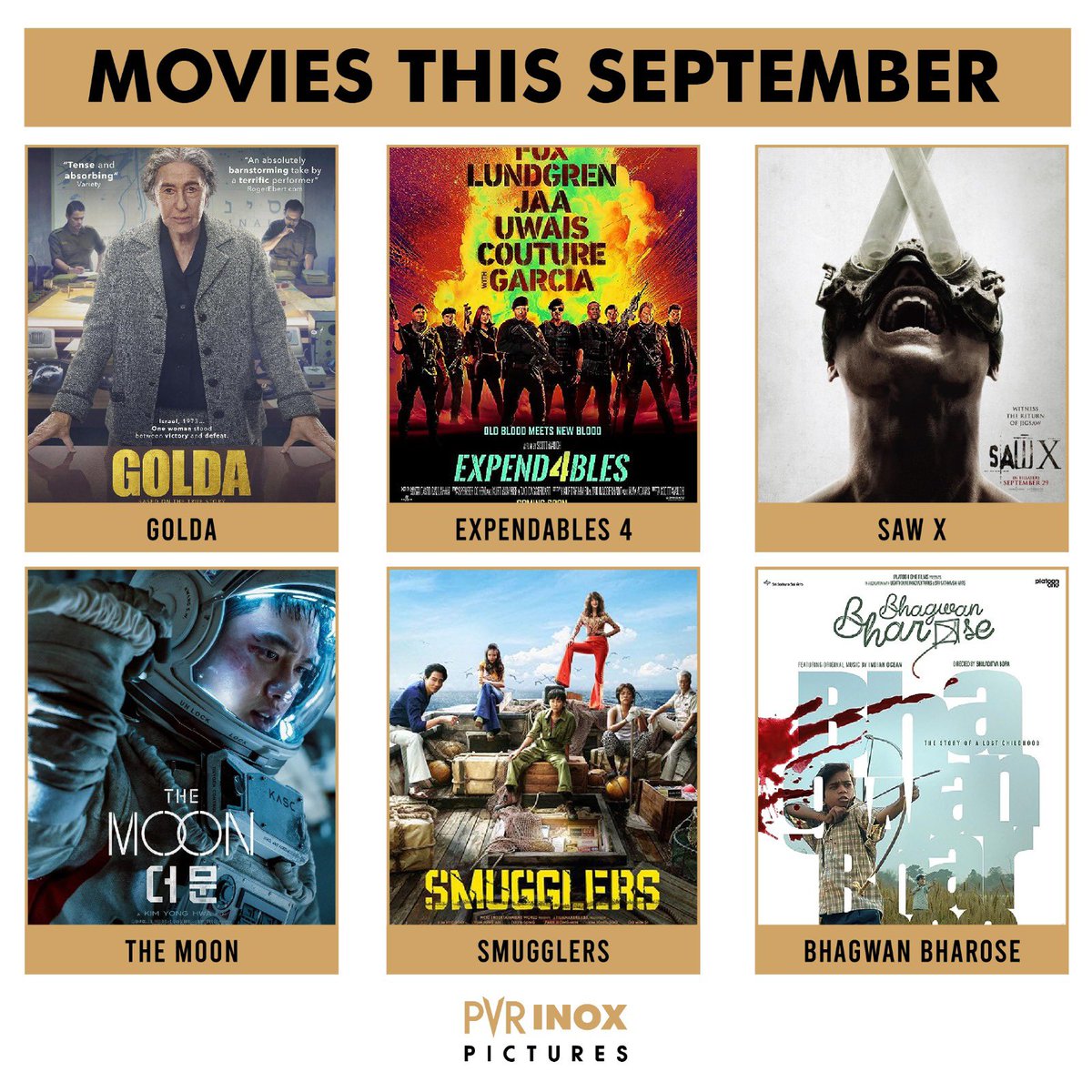 Prepare to have a blast with these exciting releases this September! 🔥🎬 Which movie are you most looking forward to? Comment and let us know. . . . #SeptemberReleases #Golda #Expendables4 #SawX #TheMoon #Smugglers #BhagwanBharose #PVRINOXPictures @LionsgateIndia @MVPIndia