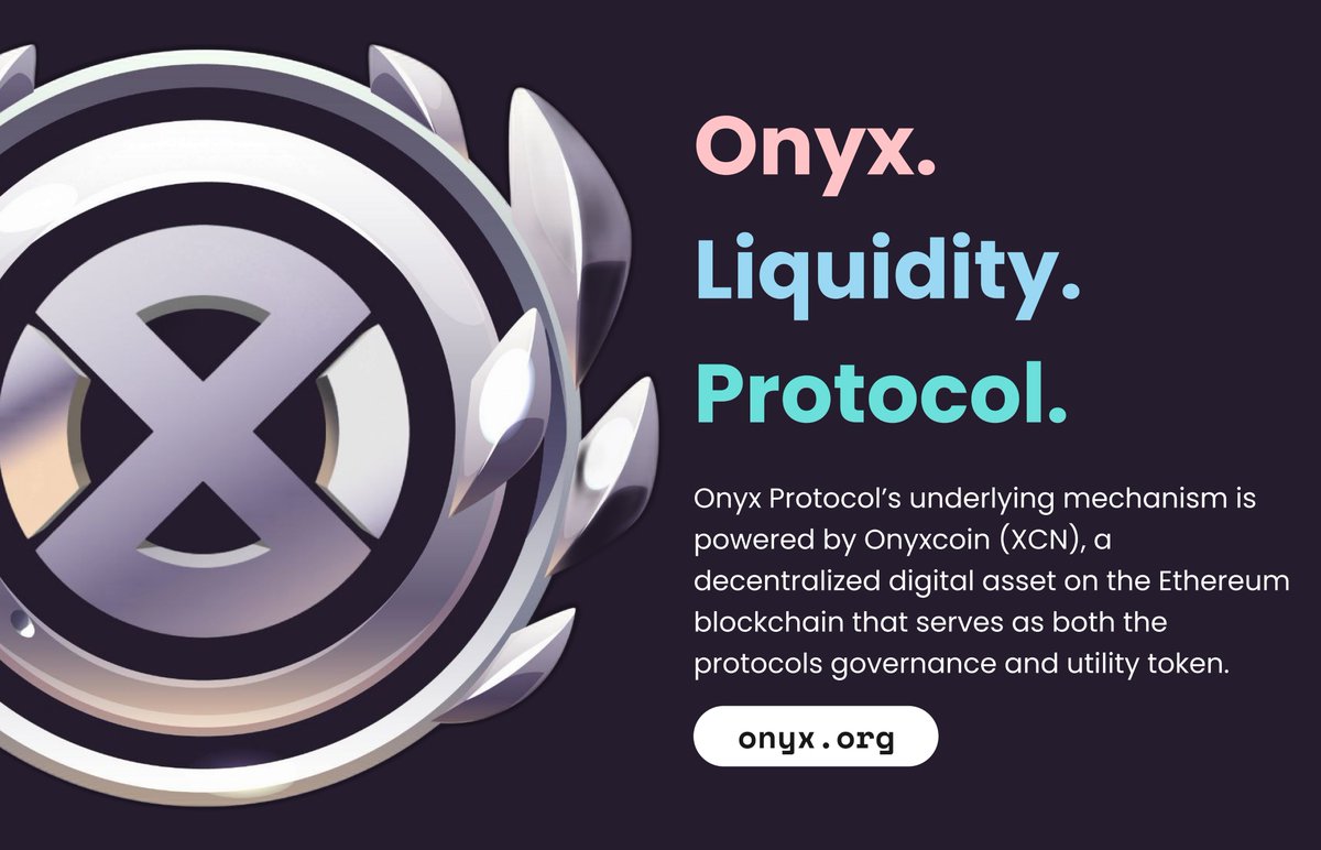 🔖 @OnyxProtocol underlying mechanism is powered by Onyxcoin (XCN), a  #decentralized digital asset on the #Ethereum blockchain that serves as  both the protocols governance and utility token. Credit lines accessed and  borrowed