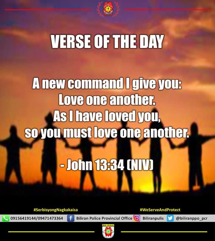 biliranppo_pcr's tweet photo. Bible verse of the day:
A new command I give you: Love one another. As I have loved you, so you must love one another. - john 13:34 (NIV)
#SerbisyongNagkakaisa
#ToServedandProtect https://t.co/I4ufblDsnV