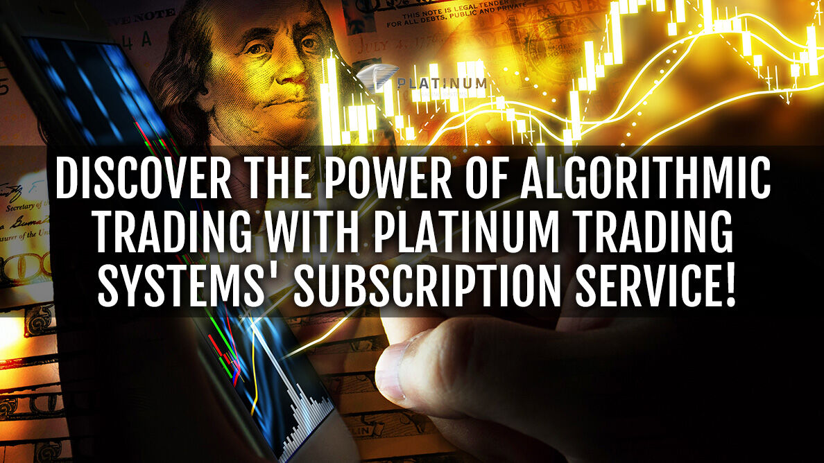 Discover the Power of Algorithmic Trading with Platinum Trading Systems' Subscription Service! 
#ForexSignals #MarketAnalysis #PlatinumTradingSystems
cutt.ly/2wyLFYBt