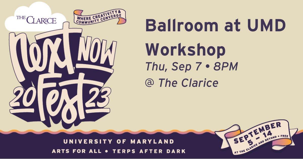 ballroomatumd's tweet photo. Wanna see BAM in action and also try out ballroom for yourself? Join us at the #NextNOWFest on September 7th from 8-9pm in Dance Studio 2 at the Clarice!  Our dance instructors, Steph and Ike, will be teaching a beginner workshop as a part of the NextNOW Fest. https://t.co/UzoyDsg6h5