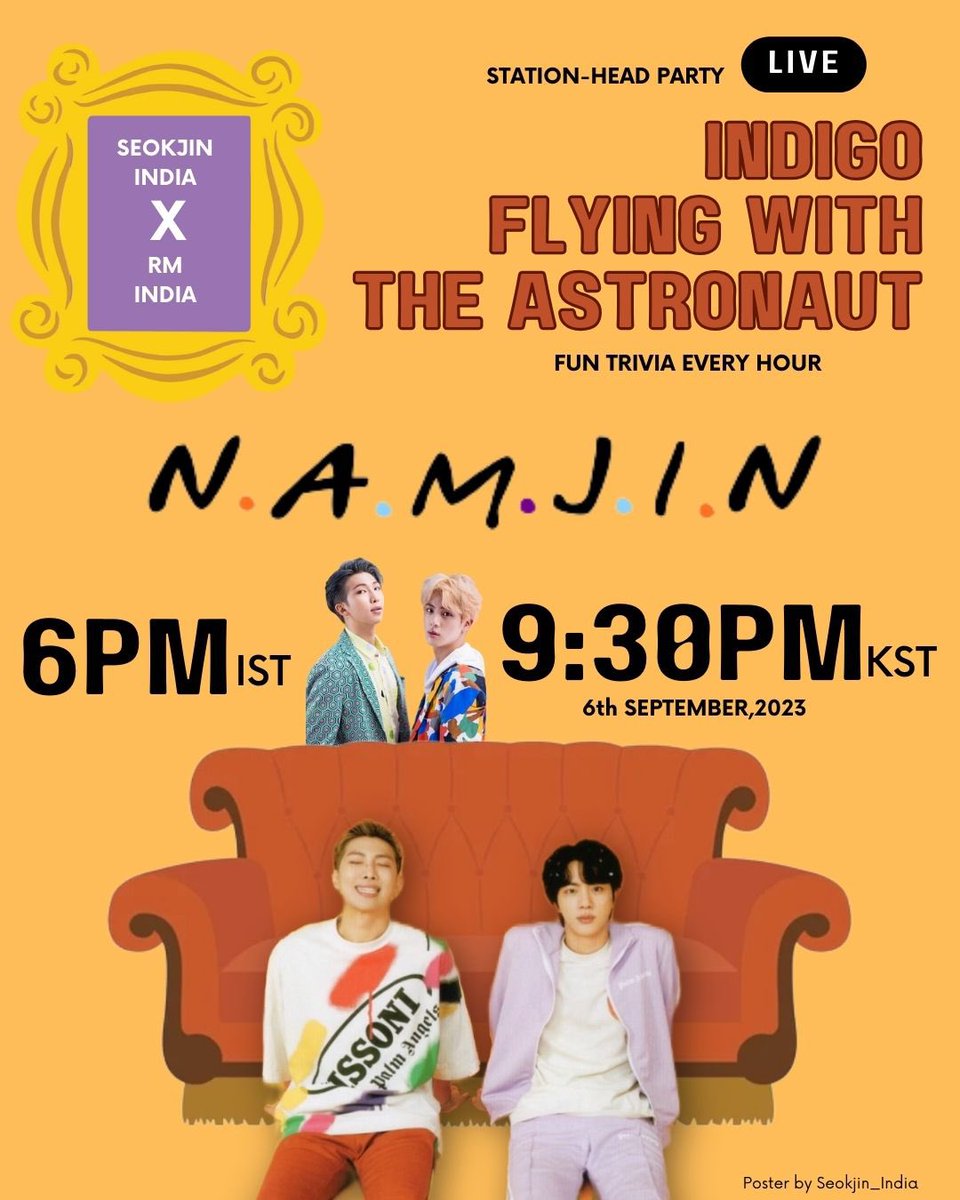 seokjin_india_'s tweet photo. 🗣  Indigo Flying With The Astronaut

We &amp; @RMIndiaOfficial are coming together to host a party for our Superstars Jin &amp; RM

—— Mark your calendar 🗓

🗓: 6th Sept,2023
⏱️: 9:30pm KST
🎯: 200 Listeners
See you at Fun Trivia Every Hour 💪
#JIN #RM #StillLife #TheAstronaut https://t.co/IwHDSMLxTJ