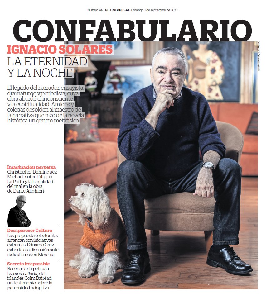 #Portada | La herencia de <a href="/i_solares/">Ignacio Solares</a> es valiosa. El novelista, ensayista, dramaturgo y periodista hizo de la noche y la eternidad una unión indisoluble. Homenajeamos al maestro, amigo y colaborador. Hasta siempre.
bitly.ws/TLUH