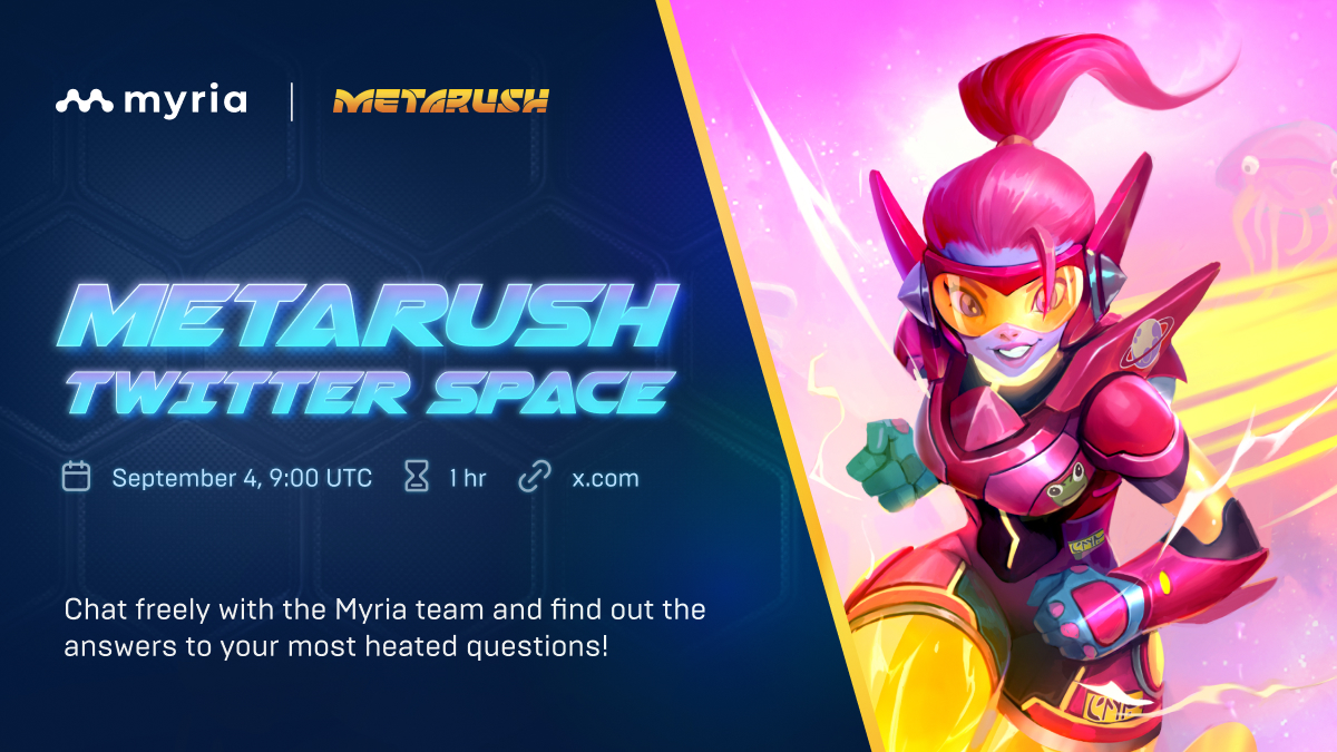 Myria's tweet photo. Join our @PlayMetarush Twitter Space!

Chat freely with the @Myria team and find out the answers to your most heated questions. 

🗓️: September 4, 9:00 am UTC
⌛: 1 Hour
✅: https://t.co/pccLzolvGH https://t.co/eRBSlcNpPX