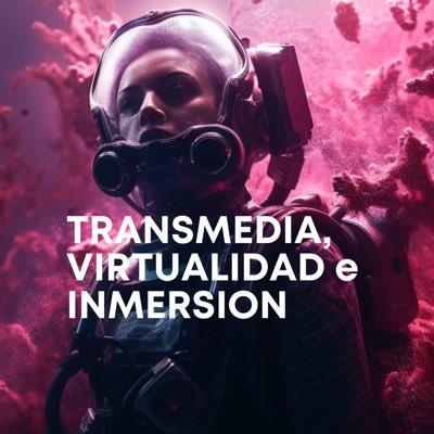 Transmedia, Virtualidad e Inmersión- CITEP- tweet media