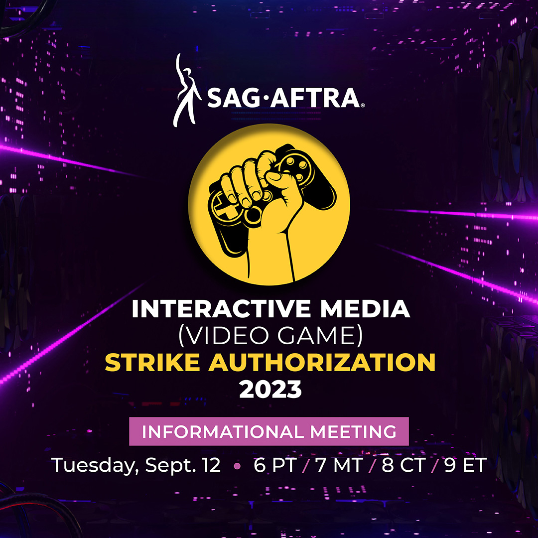 It’s time to take a stand for video game performers! 🎮✊ Get informed about the issues! 📣

Attend a member meeting Sept. 7 or 12  ( 6-8 p.m. PT/9-11 p.m. ET) for info on the video game strike authorization vote. Details, FAQS and RSVP here 👇

sagaftra.org/videogames2023
