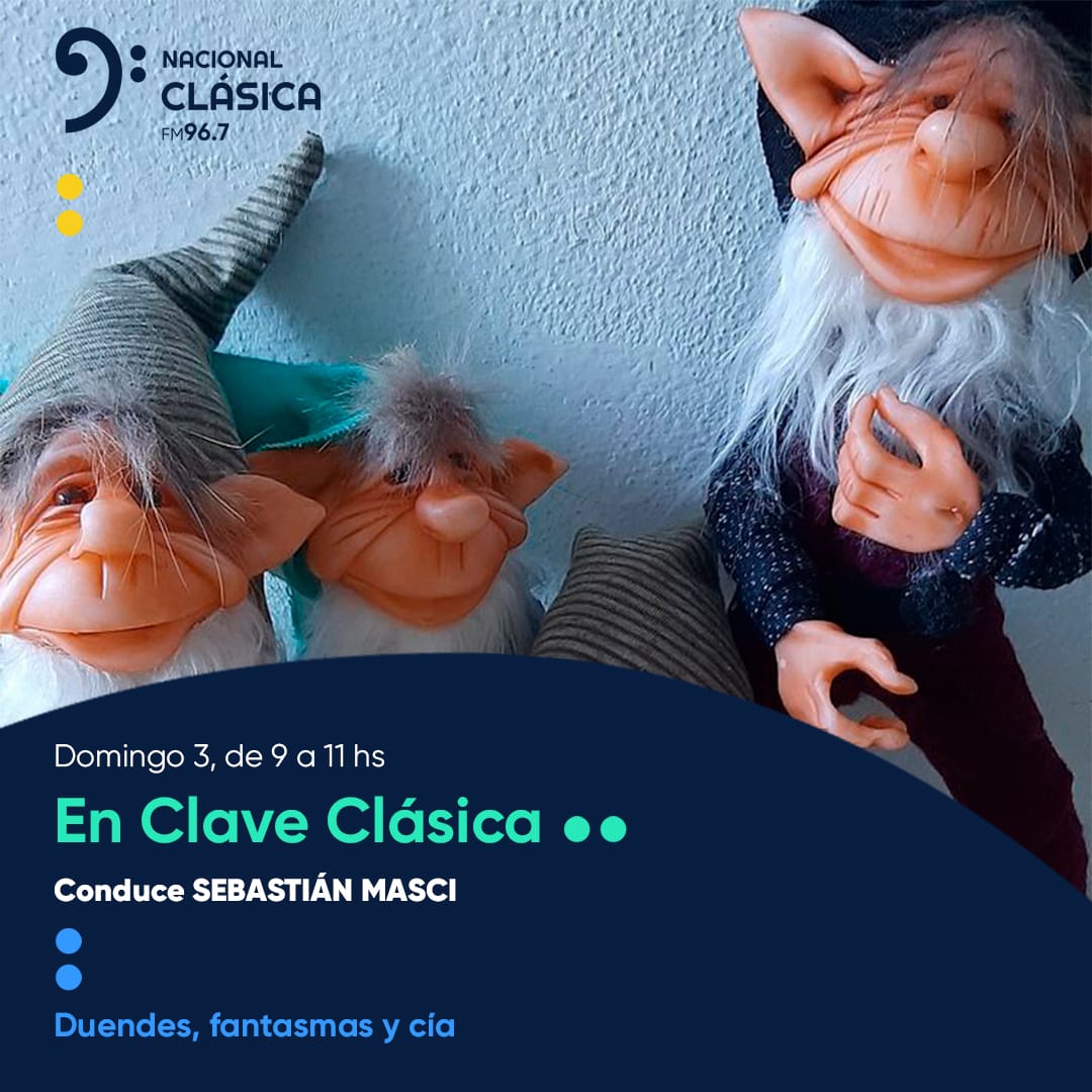 Programa dedicado a Duendes, elfos, fantasmas y cía. Te lo va a perder? 
<a href="/EnClaveClasica/">En Clave Clásica</a> 
<a href="/MasciSebastian/">SEBASTIÁN MASCI</a> 
<a href="/NacionalClasica/">Radio Nacional Clásica FM 96.7</a> 
<a href="/miriamchames/">Miriamchames</a> 
<a href="/gorosito_raquel/">RaquelGorosito</a>