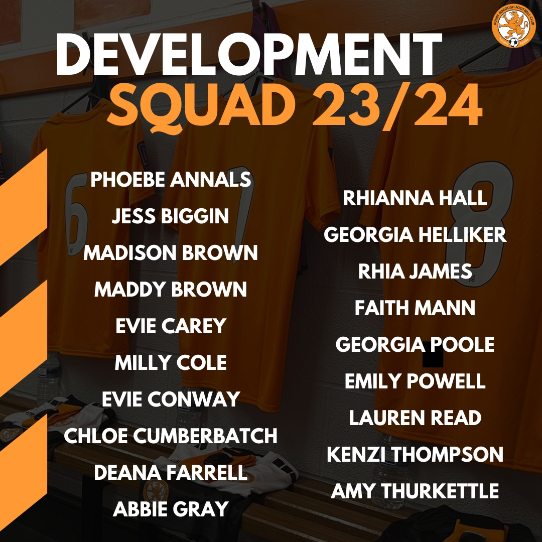 🗒️ Our 23/24 Development Squad

They start their campaign today, in the FAWNL Reserve South East &amp; Central Division. Good luck girls 🧡

#WeAreBorough