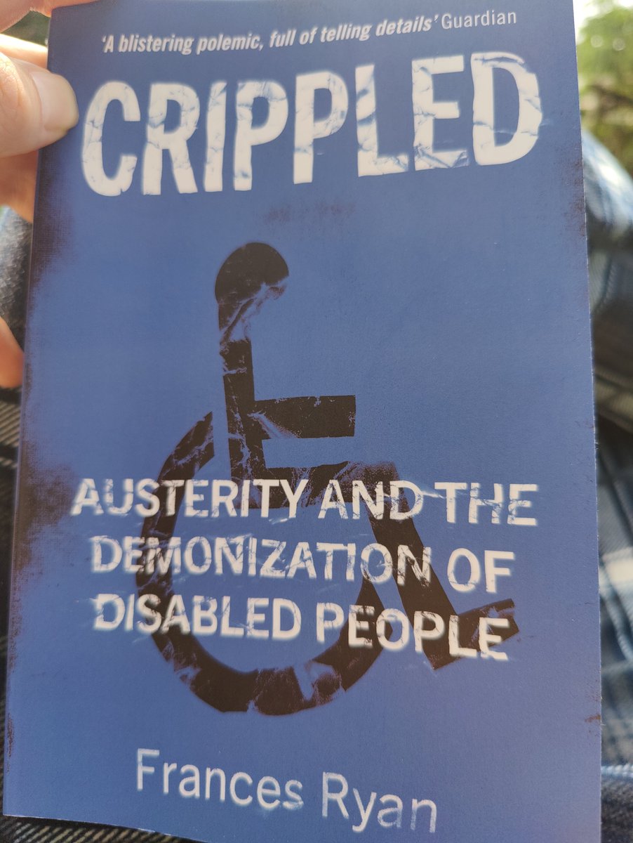 This morning I am reading @DrFrancesRyan's Crippled: Austerity and the Demonisation of Disabled People. Quite frankly, it is literally making me cry with rage. Even when you know how bad it is, seeing it written down and laid bare is the most challenging read in a long time.