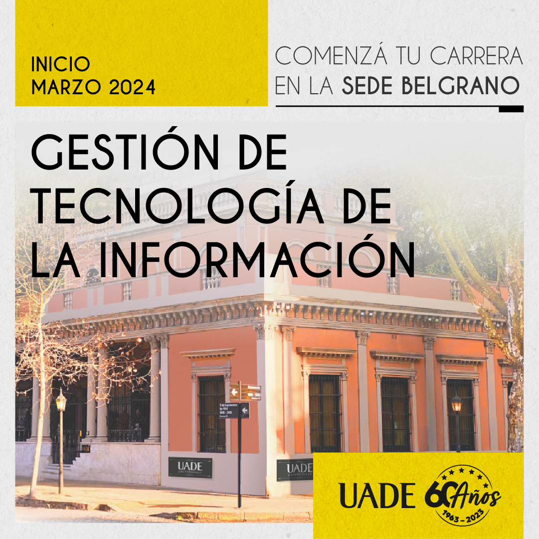 Lic. en Gestión de Tecnología de la Información también disponible en UADE Belgrano. Marzo 2024.

Inscribite aquí bit.ly/45QTCAx

#UADEBelgrano