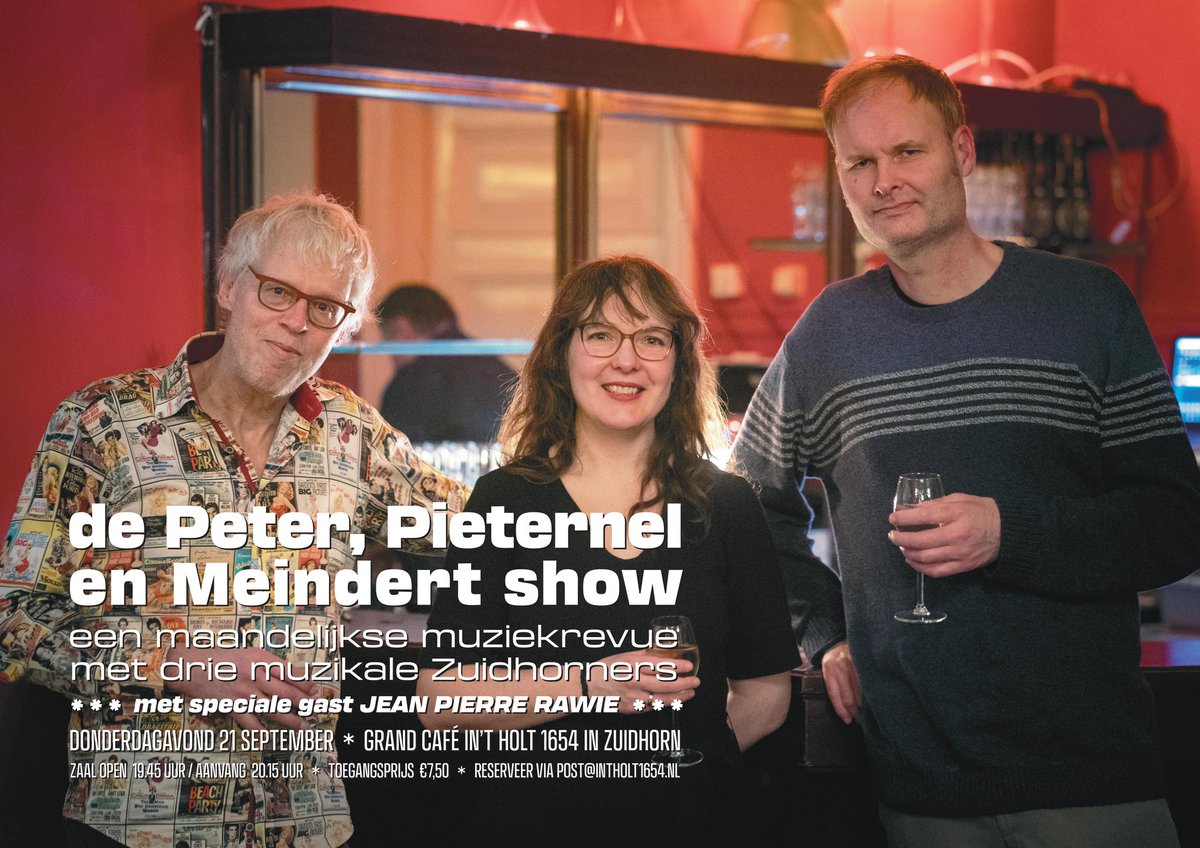 De Peter, Pieternel en Meindert show gaat weer van start. We beginnen donderdag 21 september met niemand minder dan dichter en vertaler Jean Pierre Rawie als gastartiest. Tickets €7,50, reserveren via post@intholt1654.nl.