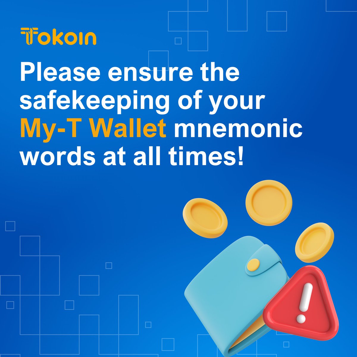 Please ensure the safekeeping of your My T-Wallet mnemonic words at all times. Mnemonic words is master key to your crypto wallet, it is accessible only to you. There is no way to recover the wallet if you lose the mnemonic words.