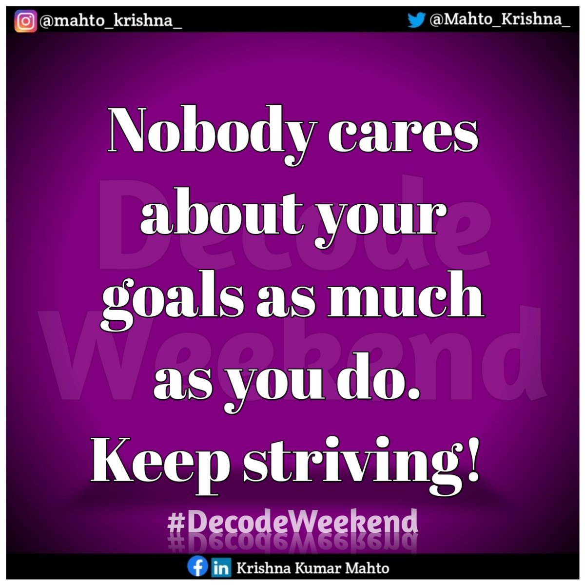 thekrishnasway's tweet photo. #48th #DecodeWeekend Post of the day :➡️
Nobody cares about your goals as much as you do.
Keep striving!
Krishna Kumar Mahto
Chetan Bhagat
.
.
.
.
.
#decodeweekend #postoftheday #lifestyle #sundayvibes #loveyourself #india #JaiHind #goals
@HindiPadhiye @ImJordanGaurav1 https://t.co/ZOeIvIhU2k