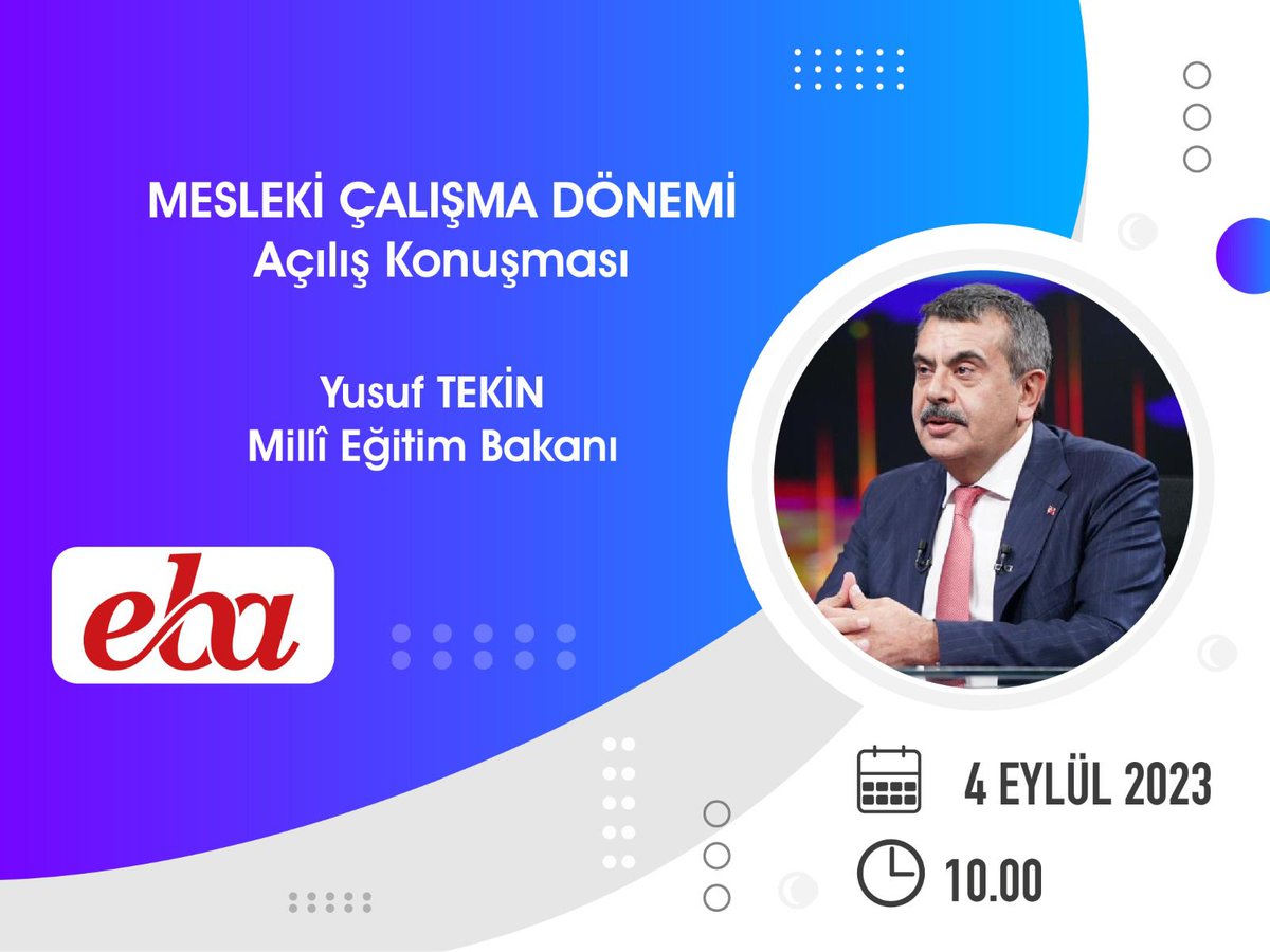 Bakanımız Sayın Yusuf TEKİN’in Mesleki Çalışma Dönemi açılış konuşması EBA’da.  <a href="/tcmeb/">Millî Eğitim Bakanlığı</a> <a href="/Yusuf__Tekin/">Yusuf Tekin</a> <a href="/egitimbilisim/">EBA</a> <a href="/mebyegitek/">Yenilik ve Eğitim Teknolojileri Genel Müdürlüğü</a>
 🗓️ 4 Eylül 2023
⏰ 10.00