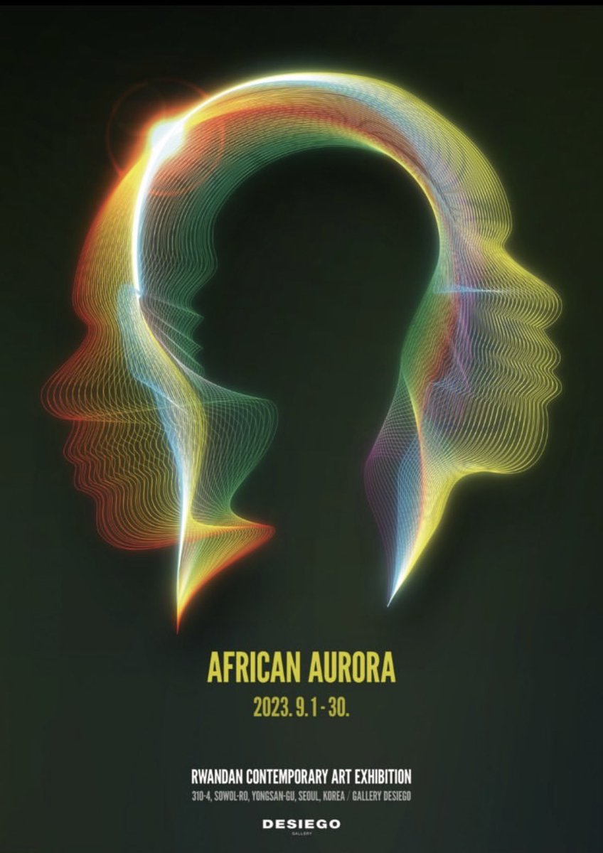 jemimaArtist's tweet photo. I would like to invite you at “ AFRICAN AURORA“. An art exhibition featuring Rwandan artists in South Korea. It’s going to be a celebration of art and culture that you don’t want to miss! Who is in #SEOUL 🇰🇷 Tell a friend to tell a friend

Curated by DESIEGO  &amp; @natmuz #art #rwot https://t.co/hP8o2PXGgf