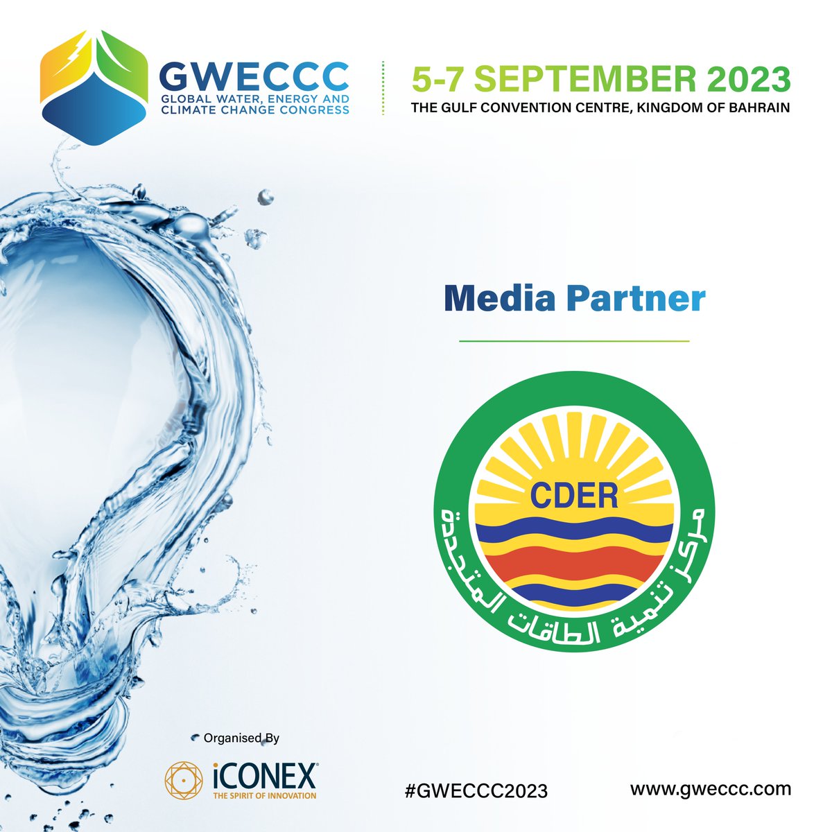 gweccc's tweet image. #GWECCC2023 is pleased to welcome @CDER_dz as Media Partner

Save Your Dates 5-7 Sep 2023

#BahrainConference #SustainabilityMatters #EnvironmentalChange #WaterEnergyClimate #ClimateChangeSolutions #EnvironmentalCongress #SustainableFuture #ClimateAction #WaterSecurity