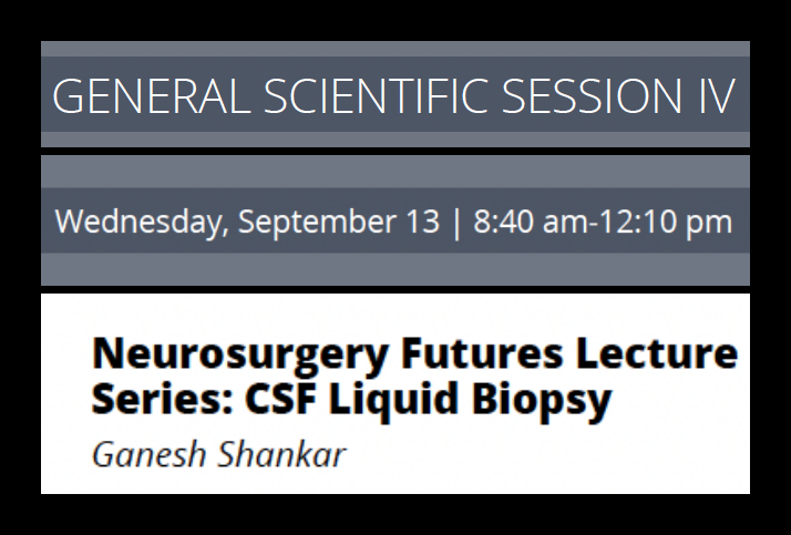 On Wednesday, September 13 at #CNS2023, @ShankarLabMGH leader, Dr. Ganesh Shankar, will highlight the value of CSF liquid biopsy in the era of sensitive nucleic acid based assays.