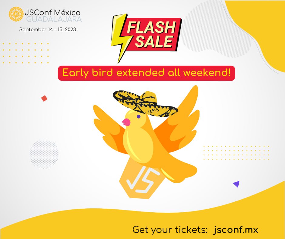 ¡Último día de la promocion para tener un precio especial! Early Bird todo el fin de semana! 🥳⌛️

¡Nos vemos en este gran evento que estamos preparando! ✨

📅14 y 15 de Septiembre
📍Guadalajara, Jalisco. 🇲🇽

🎫Obtén tu boleto aquí jsconf.mx/tickets #JSConfMX #JSConfMX23
