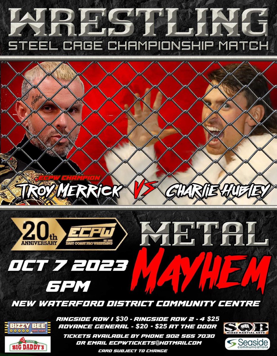 For the ECPW Heavyweight Championship, Troy Merrick will defend his championship against Charlie Hubley inside of a Steel Cage! This is the first ever cage match to take place in ECPW and only the third cage match in Cape Breton since 1992!