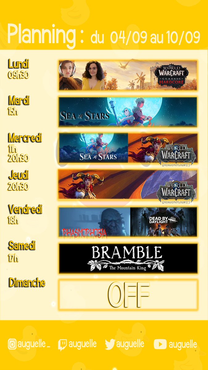 auguelle's tweet photo. 🦆 Le planning de cette nouvelle semaine !
On se retrouve demain (lundi) dès 09h30 en compagnie de @ZeyldaStream ♥️

👉https://t.co/BppIgNqpC1 

#worldofwarcraft #SeaofStars #Phasmophobia #DeadbyDaylight #Bramble #twitch #streamer #gaming #auguelle https://t.co/01qkHm1pfs
