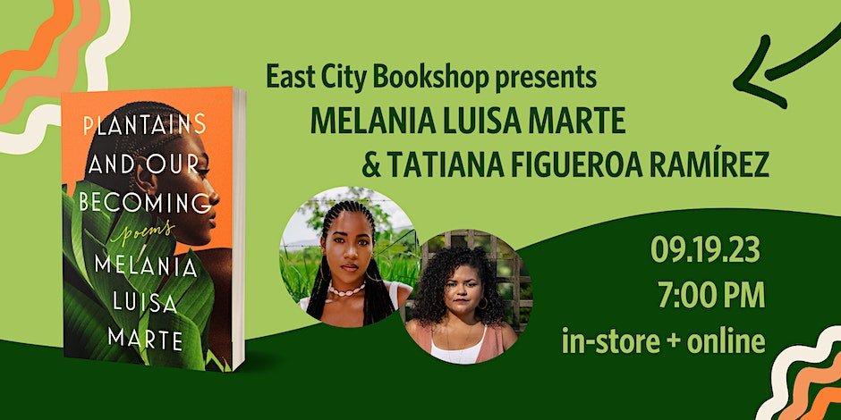 eastcitybooks's tweet photo. D.C., join us for the release of Plantains and Our Becoming by @melatocatierra, with @MSauciana! 

“This collection is a full-throated war cry; both a request for anointment and the responding bendición." 🔥
@acevedowrites 

https://t.co/o8YuR9E9fc https://t.co/gb5wF27e8n